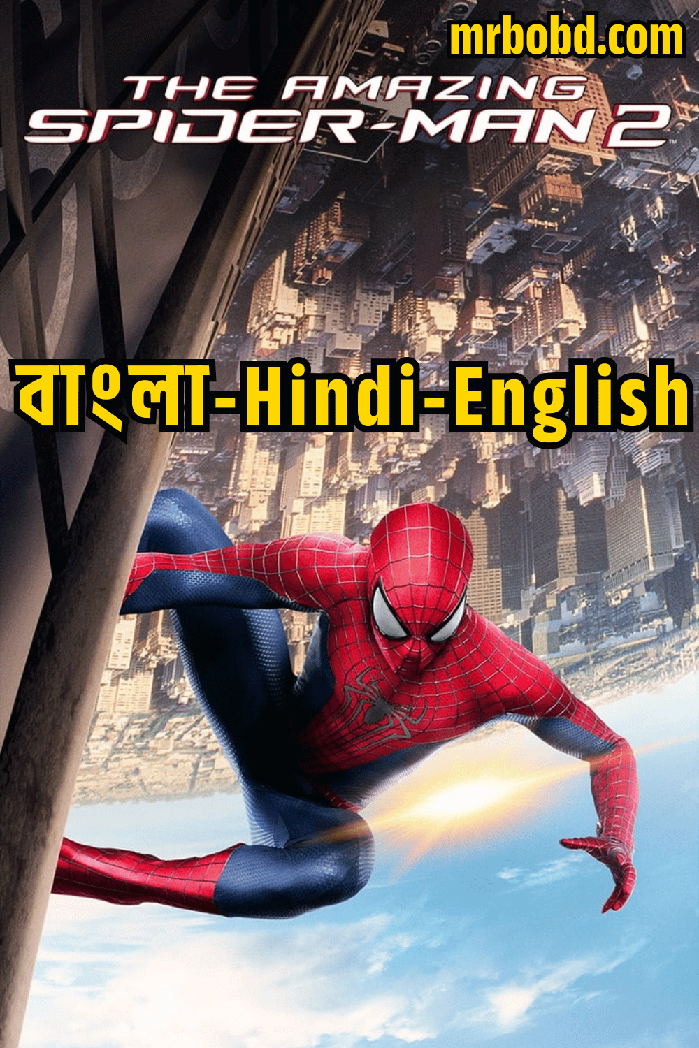 The Amazing Spider-Man 2 (2014) Bluray Bangla/Hindi/English – Full Movie Download & Watch FREE – MovieHuntBD
