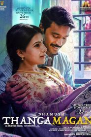 Thangamagan (2015) Hindi + Tamil – Full Movie Download & Watch FREE – MovieHuntBD