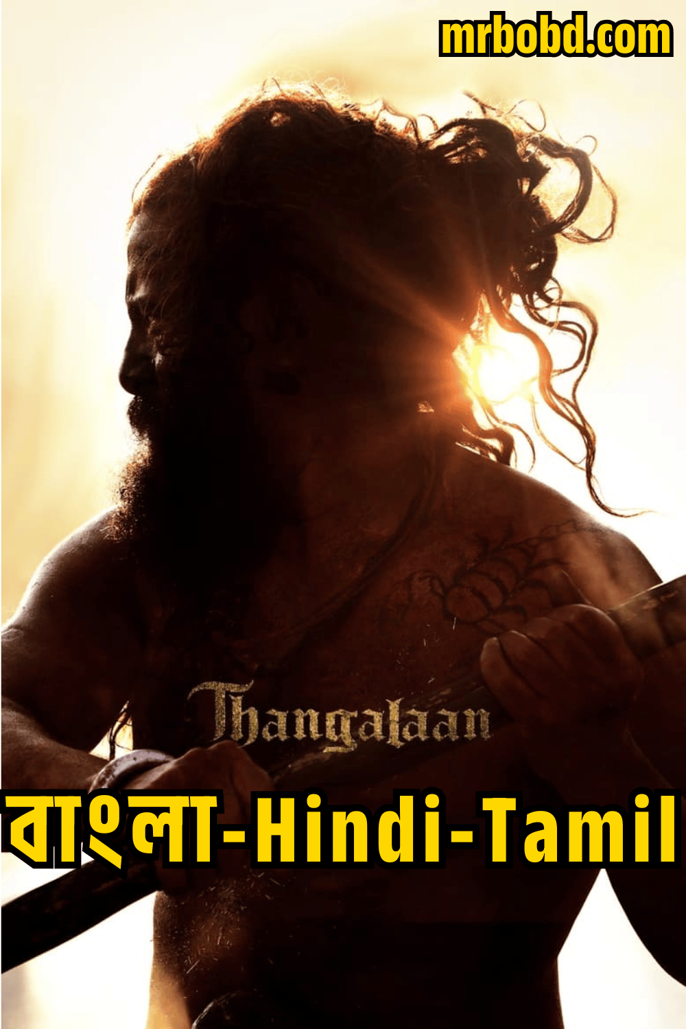 Thangalaan (2024) Bangla/Hindi/Tamil – Full HD – Full Movie Download & Watch FREE – MovieHuntBD