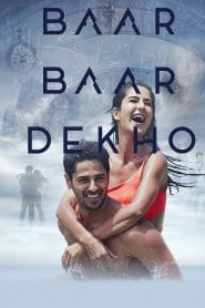 Baar Baar Dekho – Full Movie Download & Watch FREE – MovieHuntBD