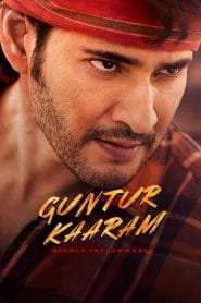Guntur Kaaram (2024) Dual Audio Telegu + Hindi Full HD – Full Movie Download & Watch FREE – MovieHuntBD
