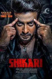 Shikari – Full Movie Download & Watch FREE – MovieHuntBD