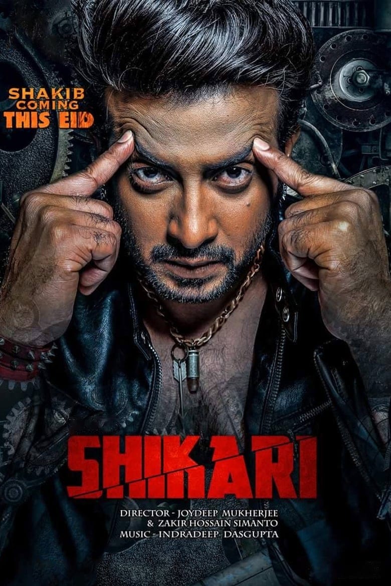 Shikari – Full Movie Download & Watch FREE – MovieHuntBD