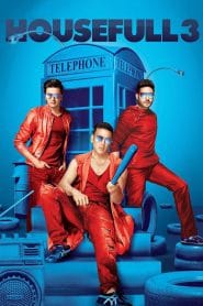 Housefull 3 – Full Movie Download & Watch FREE – MovieHuntBD