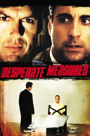 Desperate Measures (1998) – Full Movie Download & Watch FREE – MovieHuntBD