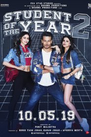 Student of the Year 2 (2019) – Full Movie Download & Watch FREE – MovieHuntBD