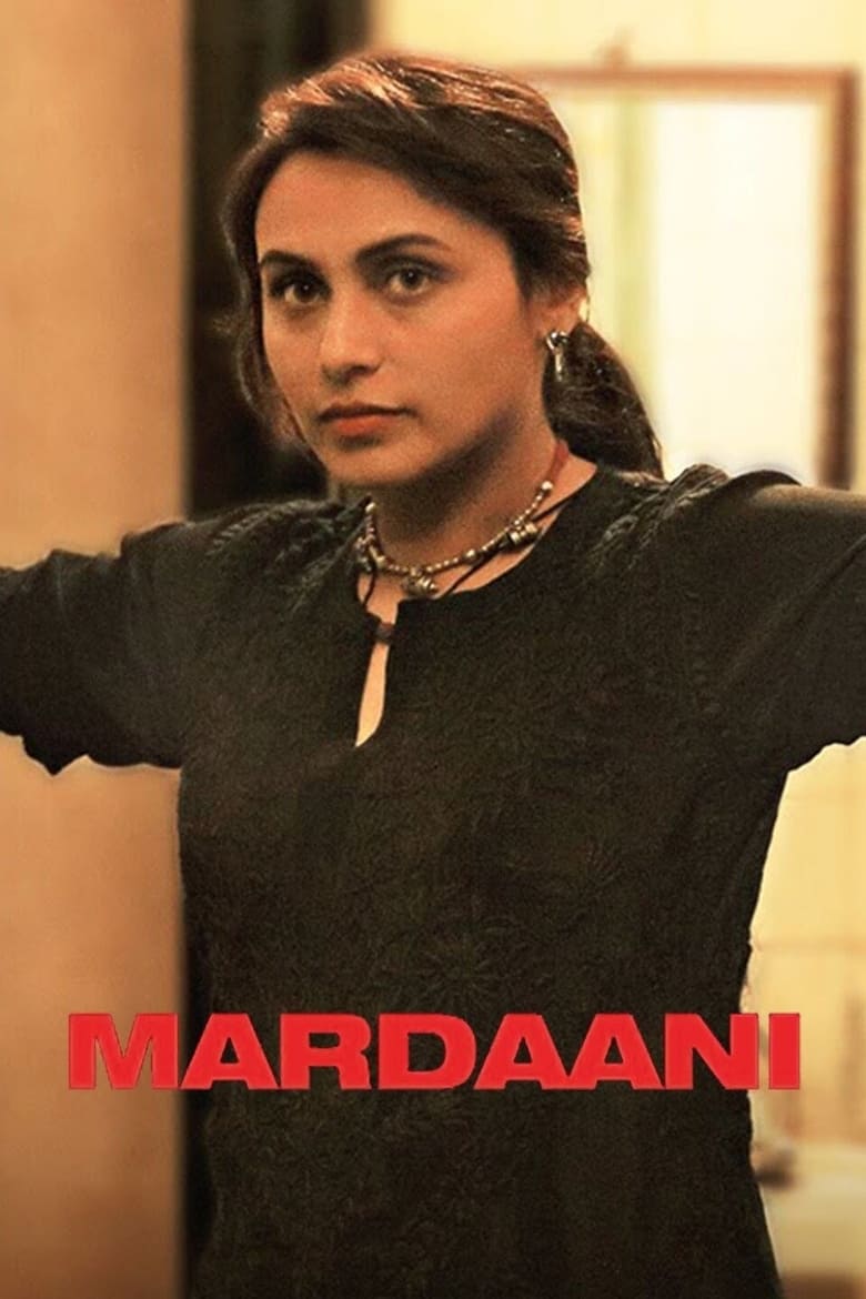Mardaani (2014) – Full Movie Download & Watch FREE – MovieHuntBD