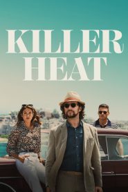 Killer Heat (2024) Hindi + English – Full Movie Download & Watch FREE – MovieHuntBD
