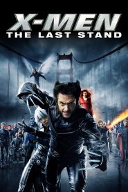 X-Men: The Last Stand (2006) X-Men 3
