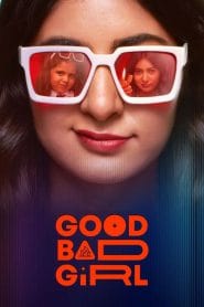 Good Bad Girl (2022) Season 01 – Full Series Download & Watch FREE – MovieHuntBD