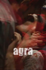 Agra (2024) – Full HD – 🔞 – Full Movie Download & Watch FREE – MovieHuntBD