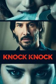 Knock Knock (2015) Hindi-English – 🔞 – Full Movie Download & Watch FREE – MovieHuntBD