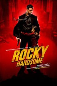 Rocky Handsome (2016) – Full Movie Download & Watch FREE – MovieHuntBD
