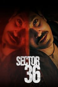 Sector 36 (2024) – Full Movie Download & Watch FREE – MovieHuntBD