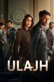 Ulajh (2024) Full HD – Full Movie Download & Watch FREE – MovieHuntBD