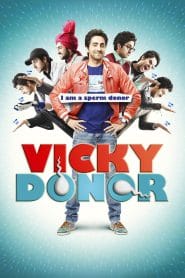 Vicky Donor – Full Movie Download & Watch FREE – MovieHuntBD