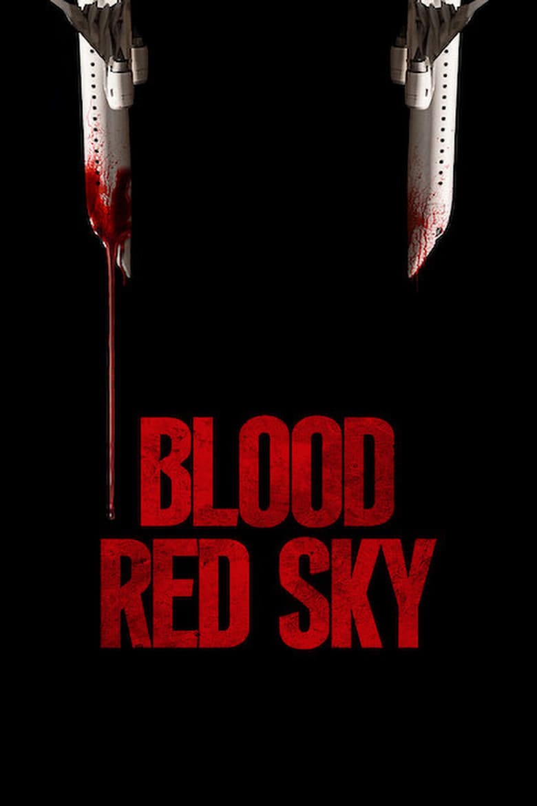 Blood Red Sky (2021) English/German Dual Audio – Full Movie Download & Watch FREE – MovieHuntBD