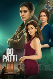 Do Patti (2024) – Full Movie Download & Watch FREE – MovieHuntBD