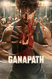 Ganapath (2023) – Full Movie Download & Watch FREE – MovieHuntBD