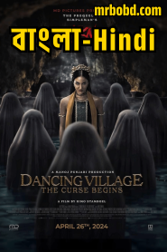 Dancing Village: The Curse Begins (2024) Indonesian/Bangla/Hindi Multi Audio – Full Movie Download & Watch FREE – MovieHuntBD