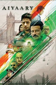 Aiyaary – Full Movie Download & Watch FREE – MovieHuntBD