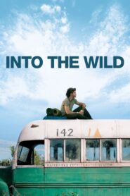 Into the Wild (2007) Dual Audio Hindi + English – Full Movie Download & Watch FREE – MovieHuntBD