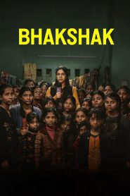 Bhakshak – Full Movie Download & Watch FREE – MovieHuntBD
