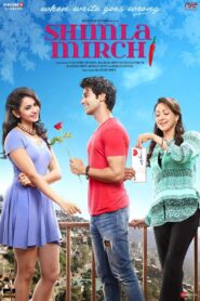 Shimla Mirchi (2020) – Full Movie (Watch Only) FREE – MovieHuntBD