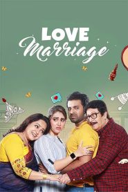 Love Marriage (2023) – Full Movie Download & Watch FREE – MovieHuntBD