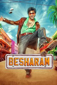 Besharam – Full Movie Download & Watch FREE – MovieHuntBD