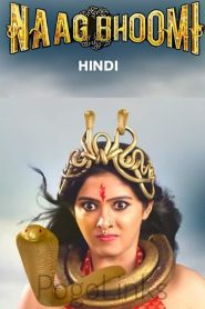 Naagbhoomi (2024) Naag Bhoomi – Full Movie Download & Watch FREE – MovieHuntBD