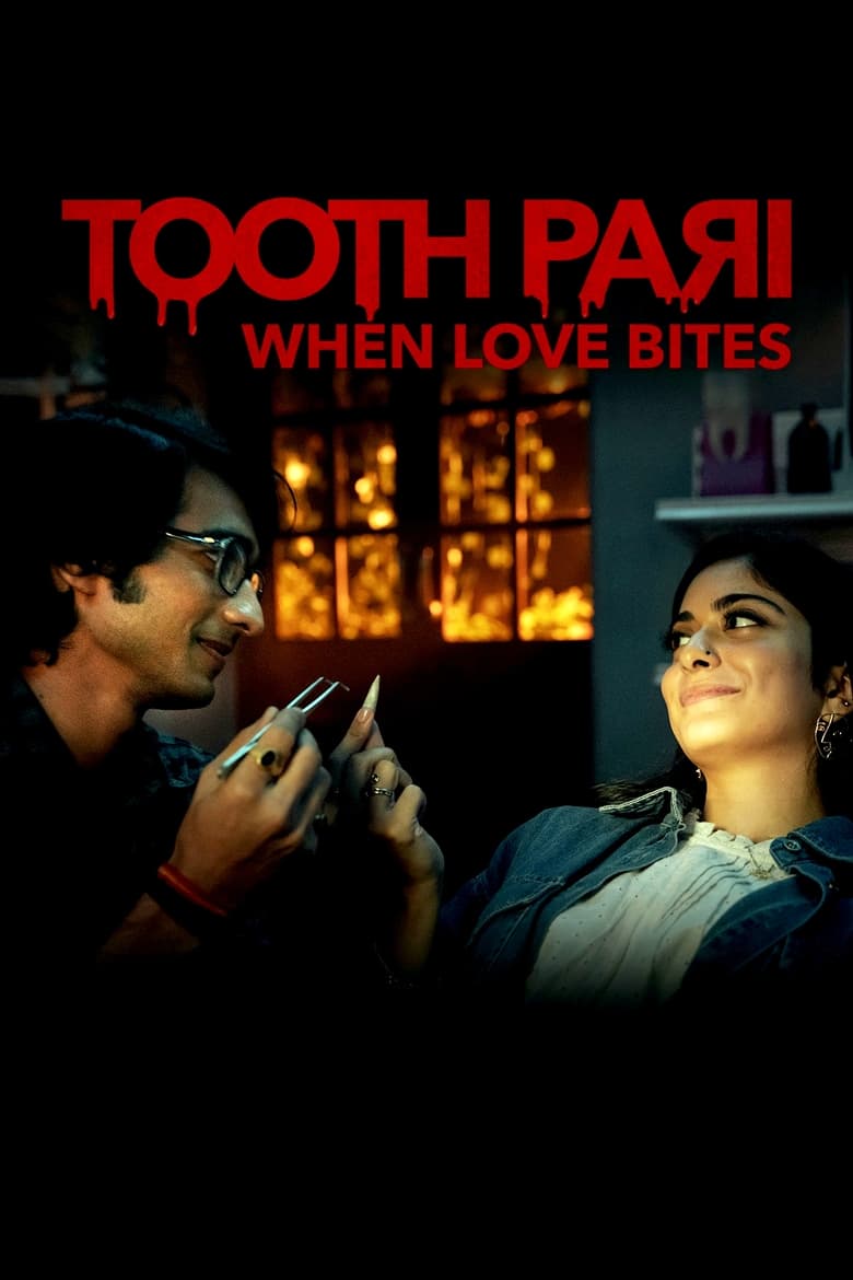 Tooth Pari: When Love Bites (2023) – Full Series Download & Watch FREE – MovieHuntBD