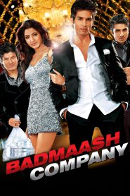 Badmaash Company – Full Movie Download & Watch FREE – MovieHuntBD