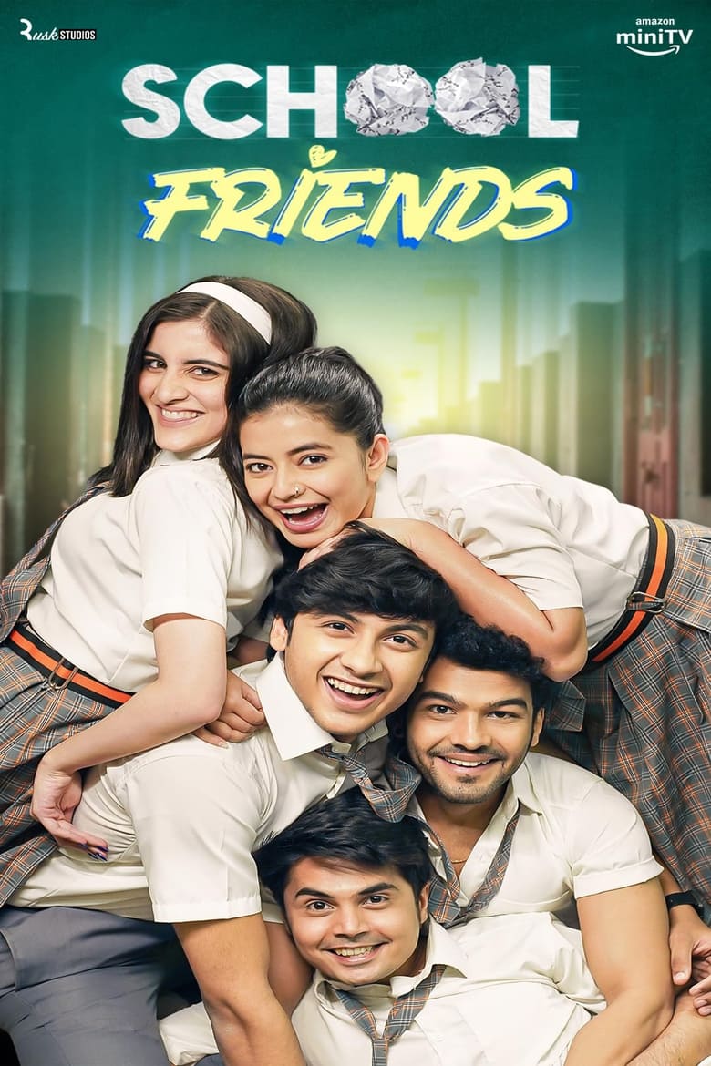 School Friends (2023-2024) Season 01-03 – Complete – Full Series Download & Watch FREE – MovieHuntBD