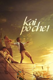 Kai Po Che! (2013) – Full Movie Download & Watch FREE – MovieHuntBD