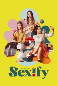 Sexify (2021) Season 01 – Hindi Dubbed (Netflix) – Full Series Download & Watch FREE – MovieHuntBD