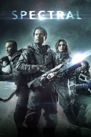 Spectral (2016) – Full Movie Download & Watch FREE – MovieHuntBD