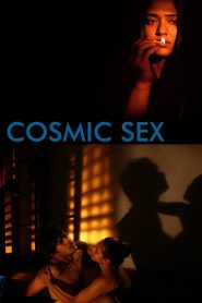 Cosmic Sex (2015) – Full Movie Download & Watch FREE – MovieHuntBD