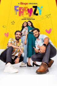Frenzy (2024) Season 01 – Bangla Series – Full Series Download & Watch FREE – MovieHuntBD