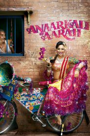 Anaarkali of Aarah (2017) – Full Movie Download & Watch FREE – MovieHuntBD