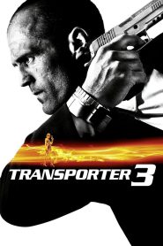Transporter 3 (2008) Hindi/English – Full Movie Download & Watch FREE – MovieHuntBD