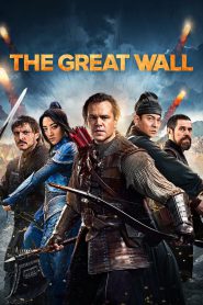 The Great Wall (2016) Hindi + English – Full Movie Download & Watch FREE – MovieHuntBD