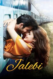 Jalebi – Full Movie Download & Watch FREE – MovieHuntBD