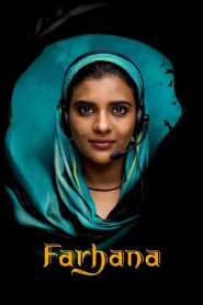 Farhana (2023) Dual Audio Hindi + Tamil – Full Movie Download & Watch FREE – MovieHuntBD