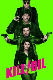 Kill Dil – Full Movie Download & Watch FREE – MovieHuntBD