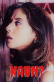 Kaun? – Full Movie Download & Watch FREE – MovieHuntBD