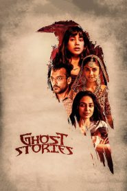 Ghost Stories (2020) – Full Movie Download & Watch FREE – MovieHuntBD