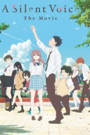 A Silent Voice: The Movie (2016) Dual Audio Japaneese + Hindi – Full Movie Download & Watch FREE – MovieHuntBD