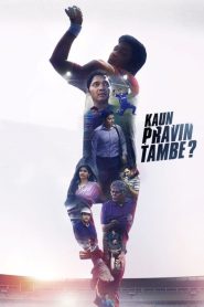 Kaun Pravin Tambe? (2022) – Full Movie Download & Watch FREE – MovieHuntBD