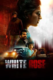 White Rose (2024) Hindi + Tamil – Full Movie Download & Watch FREE – MovieHuntBD